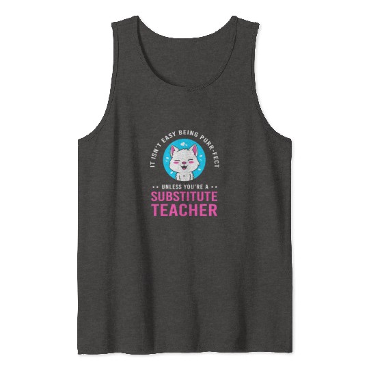 Substitute Teacher Cat Lover Tank Tops