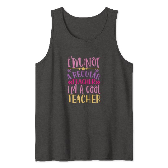 Cool Teacher - Funny Teacher Appreciation Gift Tank Tops