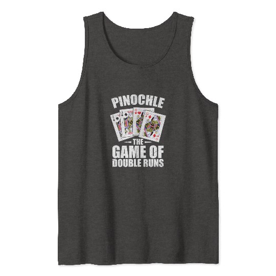 Pinochle And Penuchle Gift Men Women Card Games Tank Tops