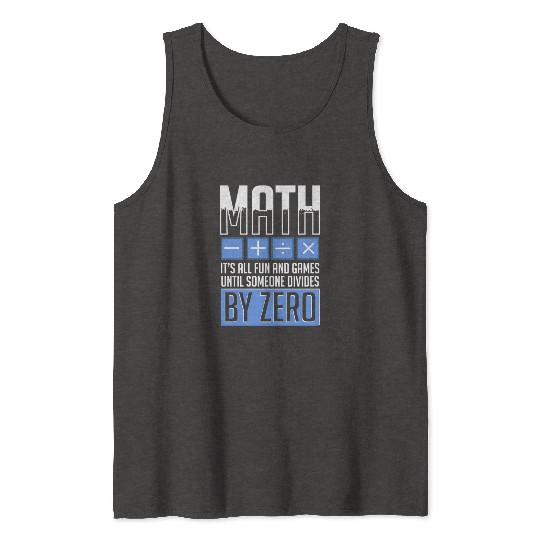 Mathematician Math Teacher Mathematics Tank Tops
