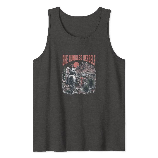 She humbles herself Desert Cowgirl Humbles Tank Tops