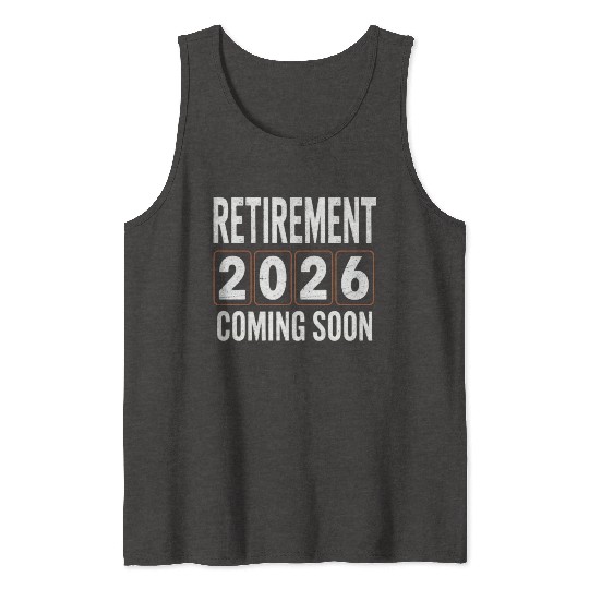 Retirement 2026 Coming Soon Birthday Design Tank Tops
