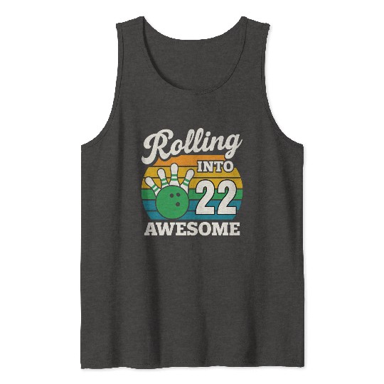 Rolling Into 21 Bowling Celebration Tank Tops