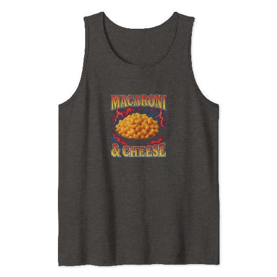 Macaroni And Cheese Favorite Food Weird 90s Tank Tops