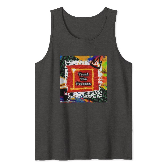 Trust The Process Graffiti Art Design Tank Tops
