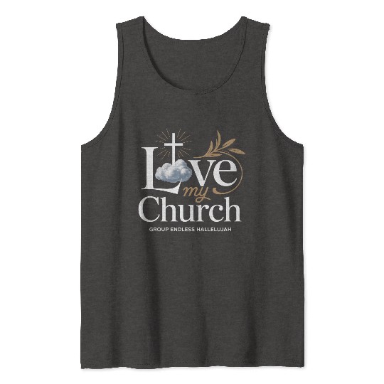 I Love My Church Cross Christian Streetwear Tank Tops