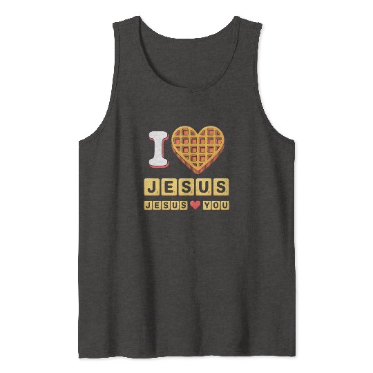 I Love Jesus Christian Breakfast Waffle Heart Tank Tops