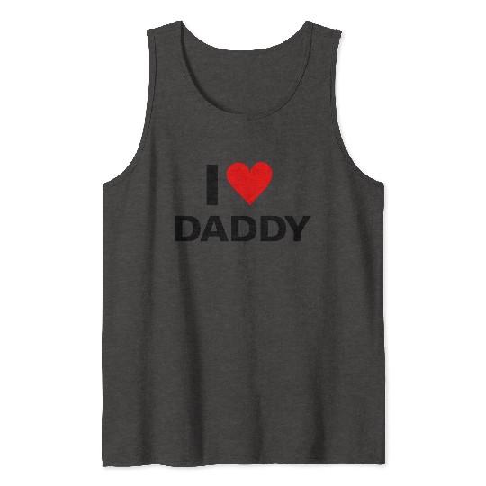 I Love Daddy Tank Tops