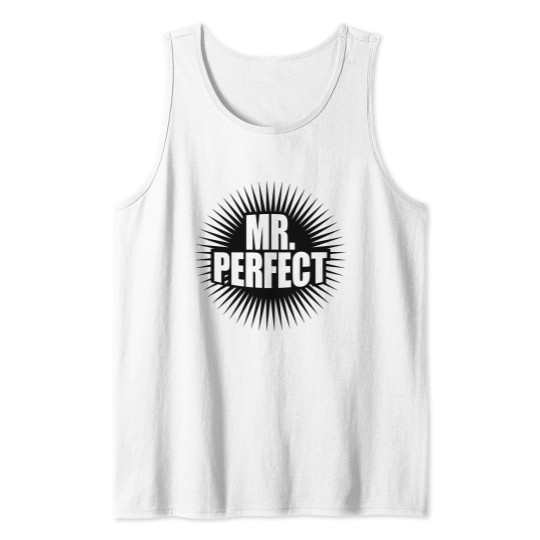 Mr. Perfect Design Stern Funny cheeky Mr. Perfect Tank Top