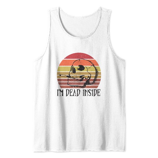 Skeleton Cigarette Halloween I'm Dead Inside Gift Tank Top