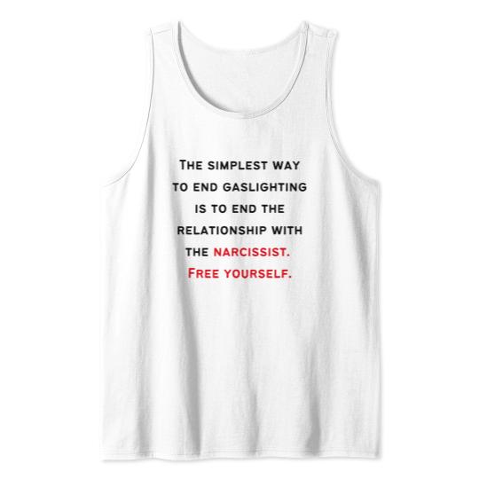 How to end Narcissist's Gaslighting Tank Top
