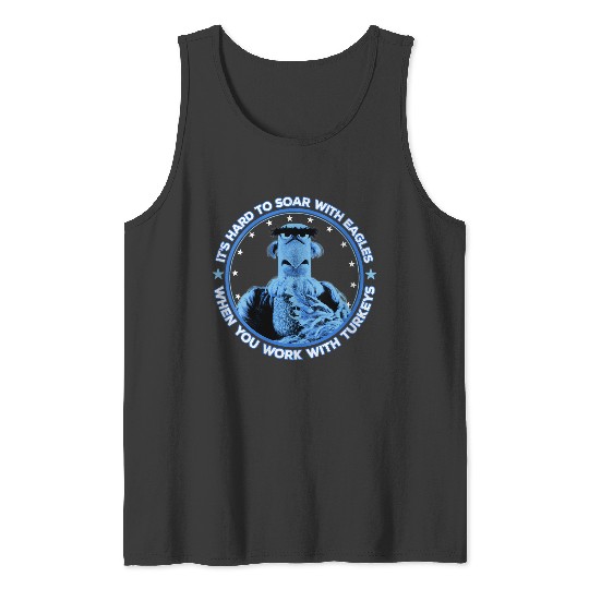 Disneyss The Muppets Sam Eagle When You Work With Turkeys Tank Tops