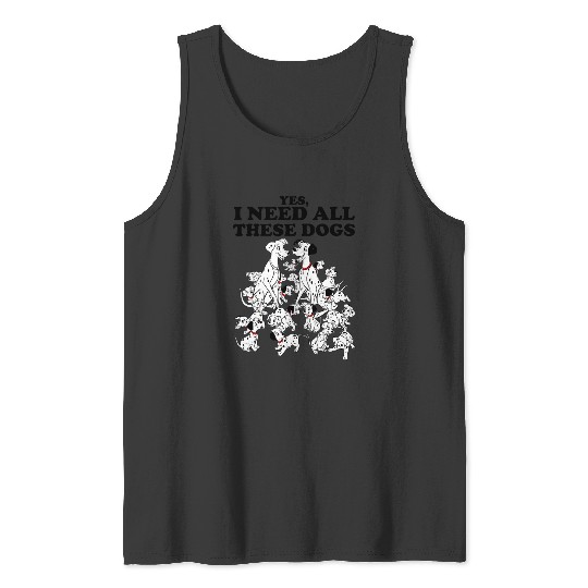 Discover Disney 101 Dalmatians Yes I Need All These Dogs Tank Tops