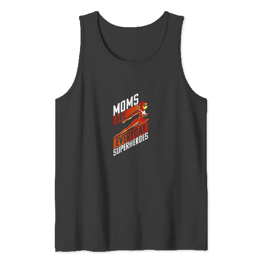 Disney Pixar Incredibles 2 Moms Are Everyday Sup Tank Tops