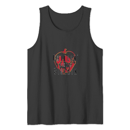 Chillin like a Villain - Evil Queen   SALE!! : Disney Villains Maleficent , Maleficent Gift S-5XL Tank Tops