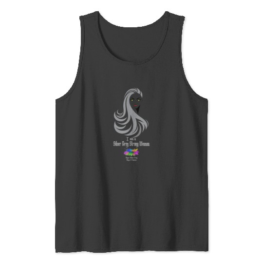 I am a silver grey strong woman [ Black logo on light top]   SALE!! : Disney Villains Maleficent , Maleficent Gift S-5XL Tank Tops
