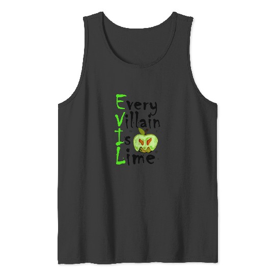 Every Villain Is Lime - EVIL (Light)   SALE!! : Disney Villains Maleficent , Maleficent Gift S-5XL Tank Tops
