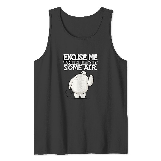 Disneyss Big Hero 6 Excuse Me While I Let Out Some Air Funny Tank Tops