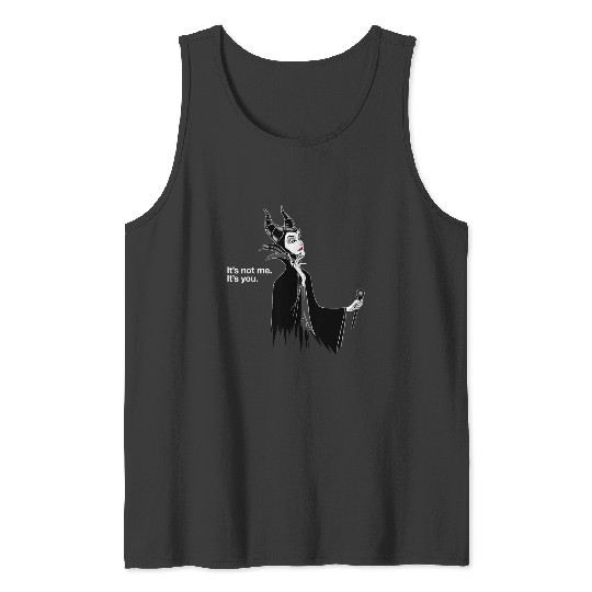 Villains Maleficent It's Not Me It's You   SALE!! : Disney Villains Maleficent , Maleficent Gift S-5XL Tank Tops