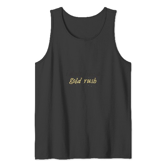 gold rush - Tayl0r  swift Tank Tops