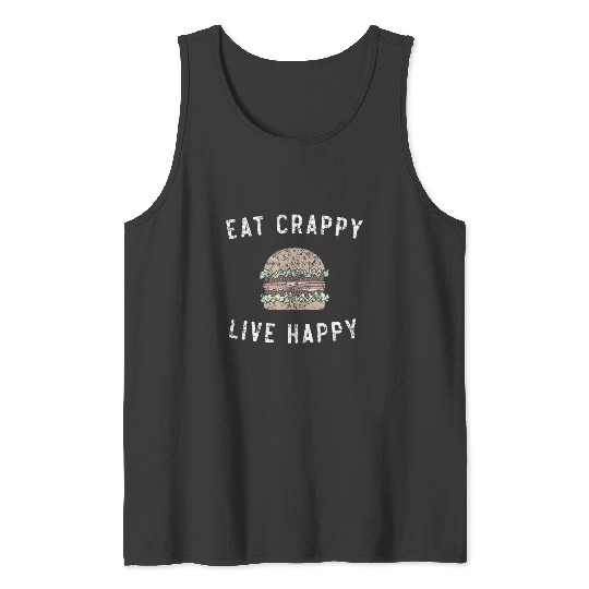 Eat Crappy Live Happy  : Bobs Burgers Family Shirt, Bobs Burgers Vintage Tank Tops