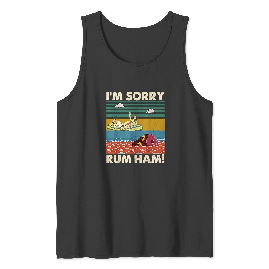 I_m Sorry Rum Ham Vintage T Shirt  : Bobs Burgers Family Shirt, Bobs Burgers Vintage Tank Tops