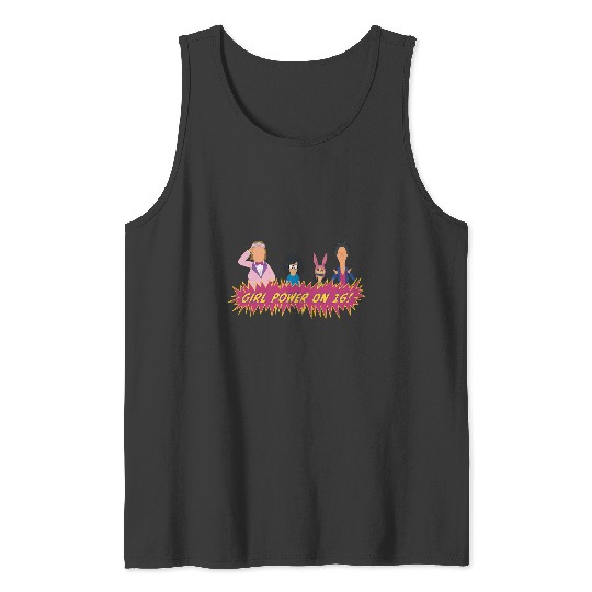 Girl Power on 16  : Bobs Burgers Family Shirt, Bobs Burgers Vintage Tank Tops