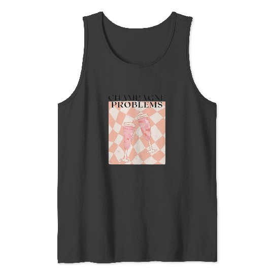 Discover champagne problems Taylor ) (1) Tank Tops