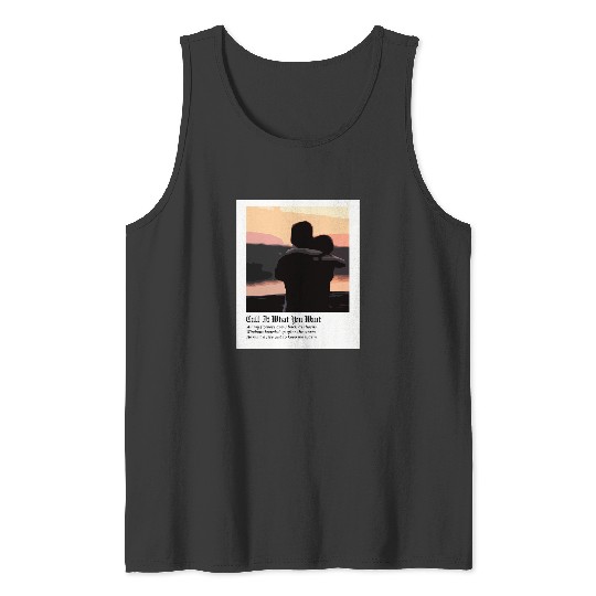 Discover Call It What You Want - Taylor 598 Tank Tops