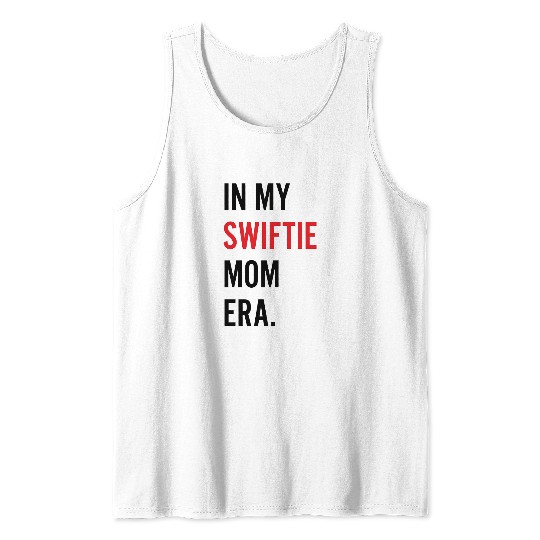 Discover Taylor Version Mom Tank Tops, In My Taylor Version Mom Era Tank Tops