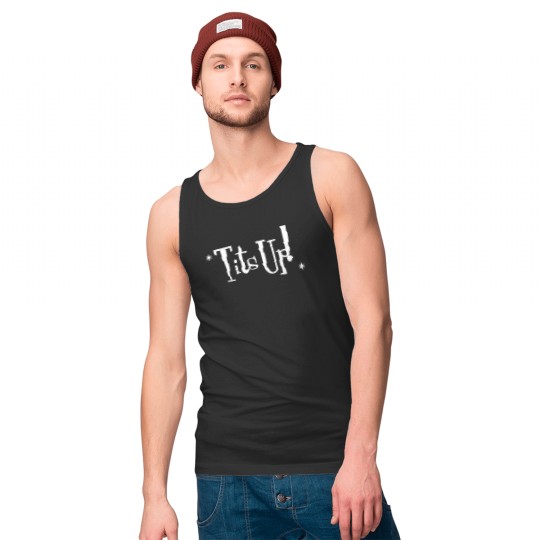 Tits Up! Funny Saying from Marvelous Mrs Maisel reminding us to be confident _amp_ proud! Tank Tops