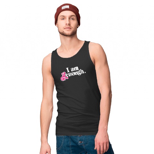 I am enough I am kenough - I Am Kenough - Tank Top