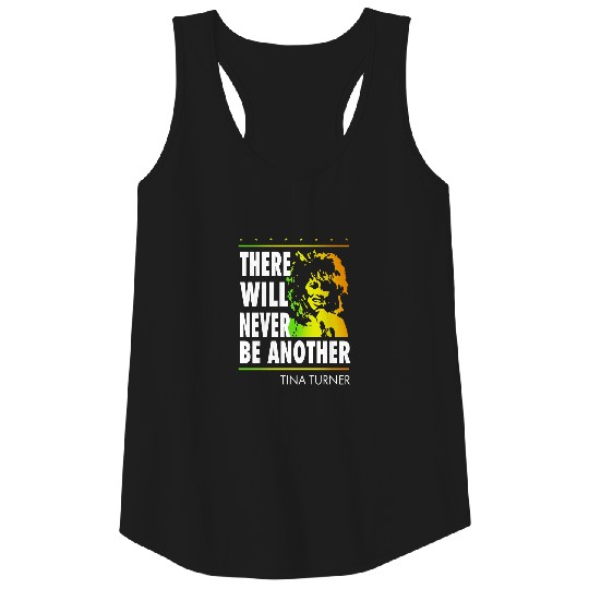 Tina Turner There will never be another  Tank Tops