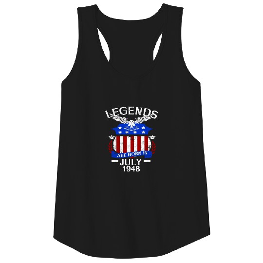 Legends Are Born In July 1948 Tank Top