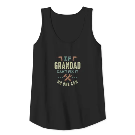 Grandad Can't Fix It Tank Top