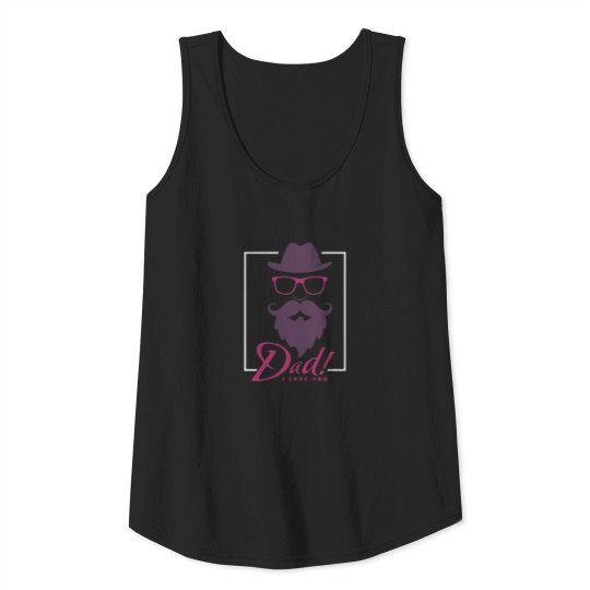 I love my Dad, Son's Love, Daughter's Love Tank Top