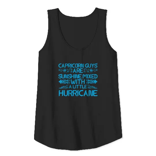 Capricorn Guys Are Sunshine Mixed With Hurricane Tank Top