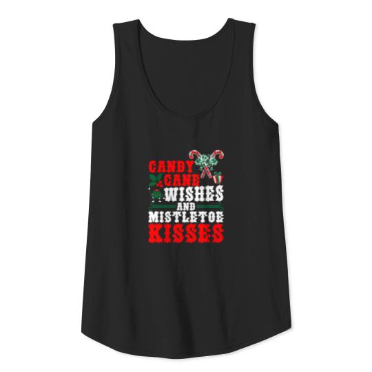 Discover Candy Cane Wishes And Mistletoe Kisses Tank Top