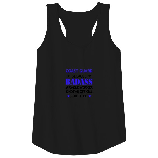 Coast Guard Badass Birthday Funny Cool Present Tank Top