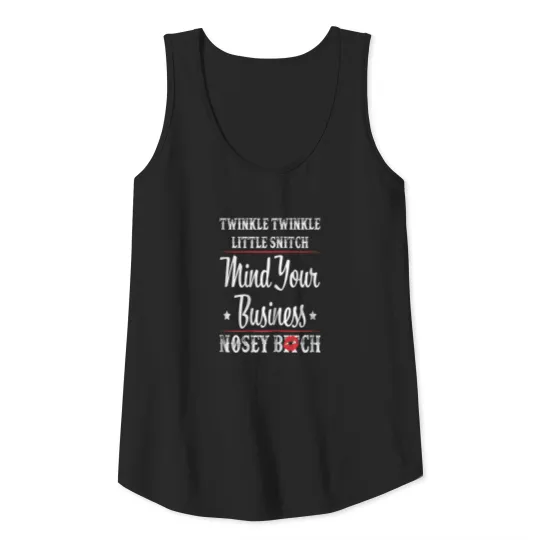 Womens Twinkle Little Snitch Mind Your Business Tank Top