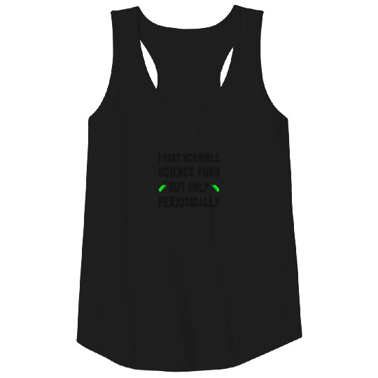 Science Puns Periodically Tank Top