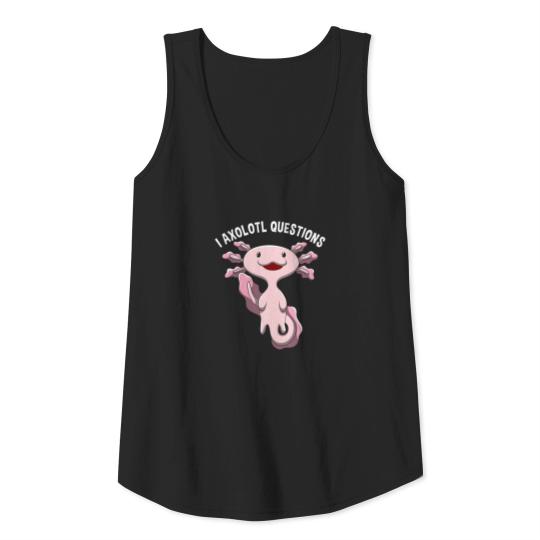 I Axolotl Questions Word Game Schoolchild Gift Tank Top