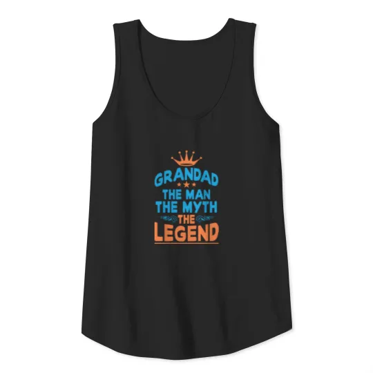 Grandad the man the myth the legend Tank Top
