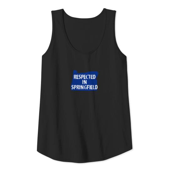 Respected In Springfield Oregon Tank Top