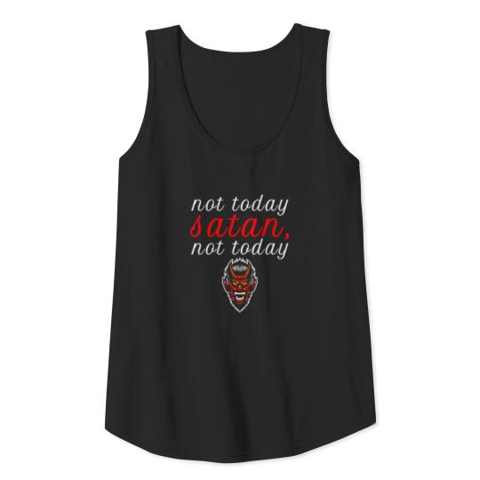 Not Today Satan, Not Today Positive Thoughts Tank Top