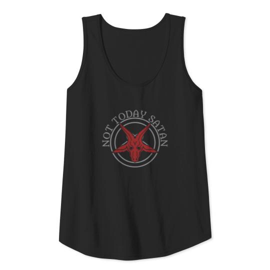 NOT TODAY SATAN - Goth Goth Tank Top