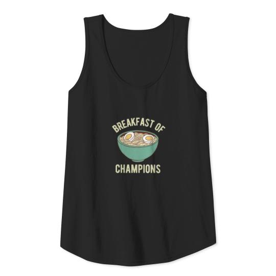 Ramen - Breakfast Of Champions Tank Top