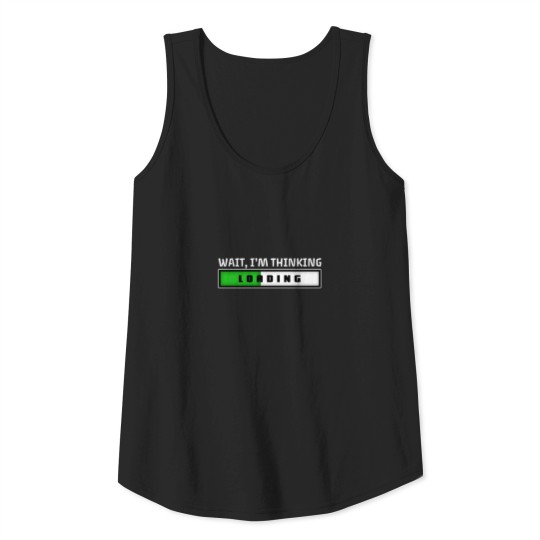 Discover Thinking Process Loads, Don't Interrupt Tank Top
