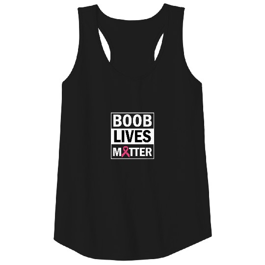 Boob Lives Matter Breast Cancer Survivor Tank Top
