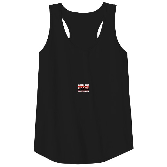 Wildland Fire Rescue Department Firefighters Firem Tank Top